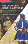 A la découverte « Des chevaliers dans la montagne »