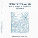 Livre AUTOUR DE BAYARD – Actes du colloque du 5e centenaire